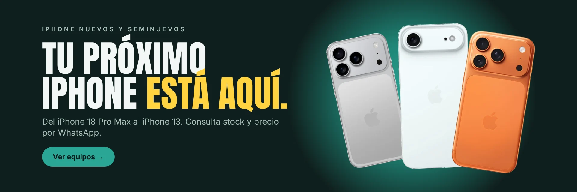 Tu próximo iPhone está aquí: iPhone 17 y seminuevos